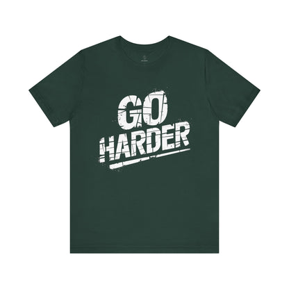 Go Harder - Grunge Edition | Motivational Statement Tee