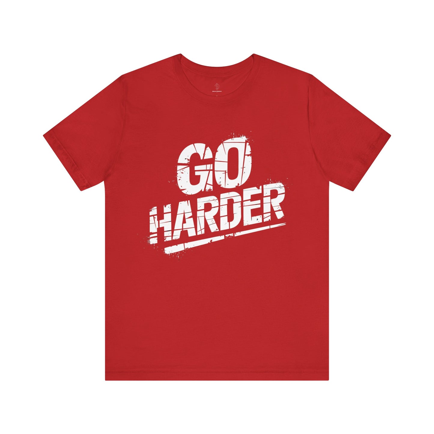 Go Harder - Grunge Edition | Motivational Statement Tee