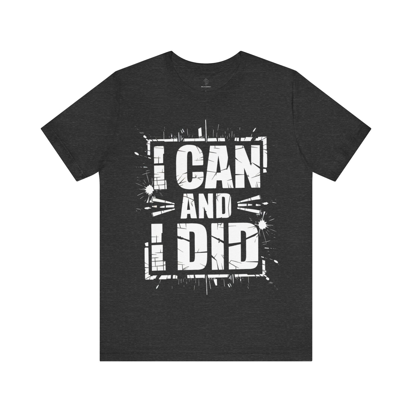 I Can - Grunge Edition | Motivational Statement Tee