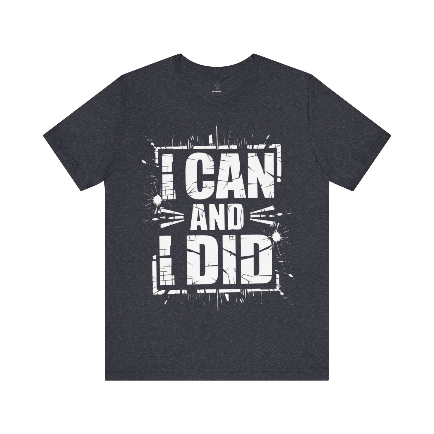 I Can - Grunge Edition | Motivational Statement Tee