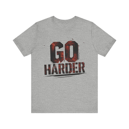 Go Harder - Bold Flame Edition | Motivational Statement Tee