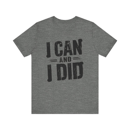 I Can Uni - Minimalist Edition | Motivational Statement Tee