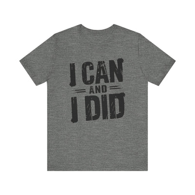 I Can Uni - Minimalist Edition | Motivational Statement Tee