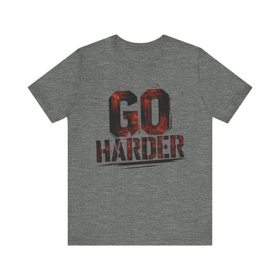 Go Harder - Bold Flame Edition | Motivational Statement Tee