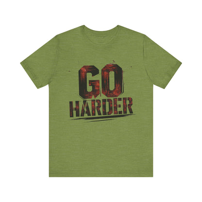 Go Harder - Bold Flame Edition | Motivational Statement Tee