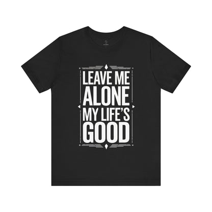 Leave Me Alone - Blueprint Edition | Motivational Statement Tee