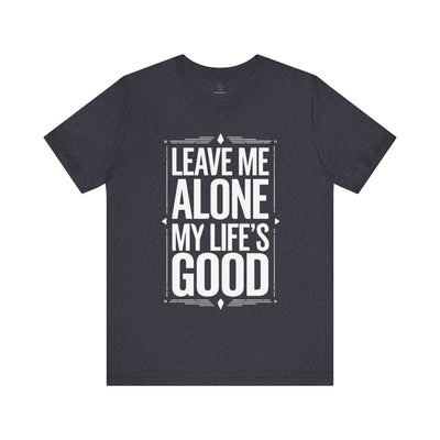 Leave Me Alone - Blueprint Edition | Motivational Statement Tee