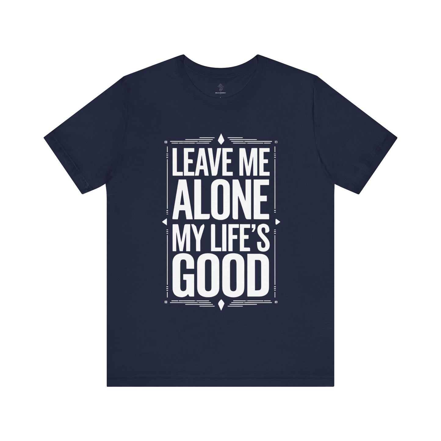 Leave Me Alone - Blueprint Edition | Motivational Statement Tee