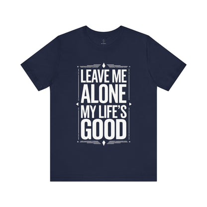 Leave Me Alone - Blueprint Edition | Motivational Statement Tee