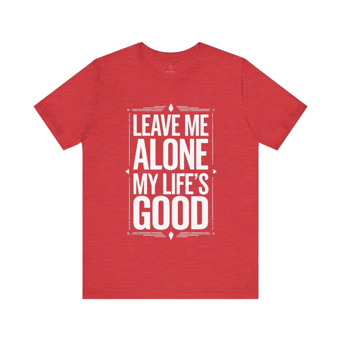 Leave Me Alone - Blueprint Edition | Motivational Statement Tee