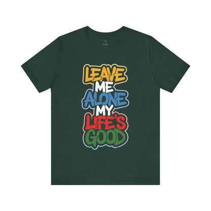 Leave Me Alone - Urban Graffiti Edition | Motivational Statement Tee