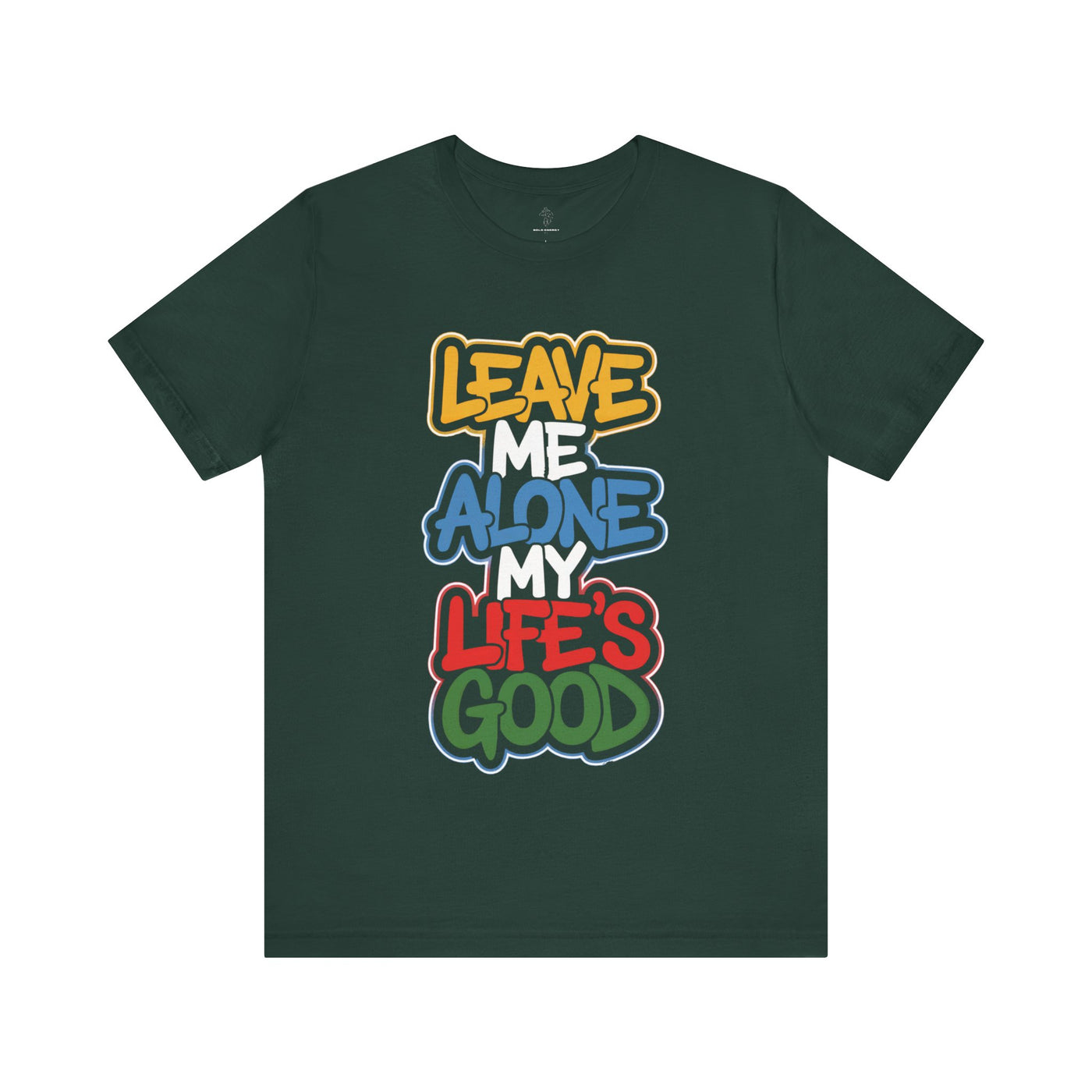 Leave Me Alone - Urban Graffiti Edition | Motivational Statement Tee