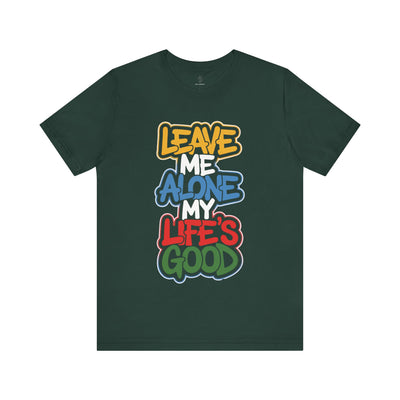 Leave Me Alone - Urban Graffiti Edition | Motivational Statement Tee
