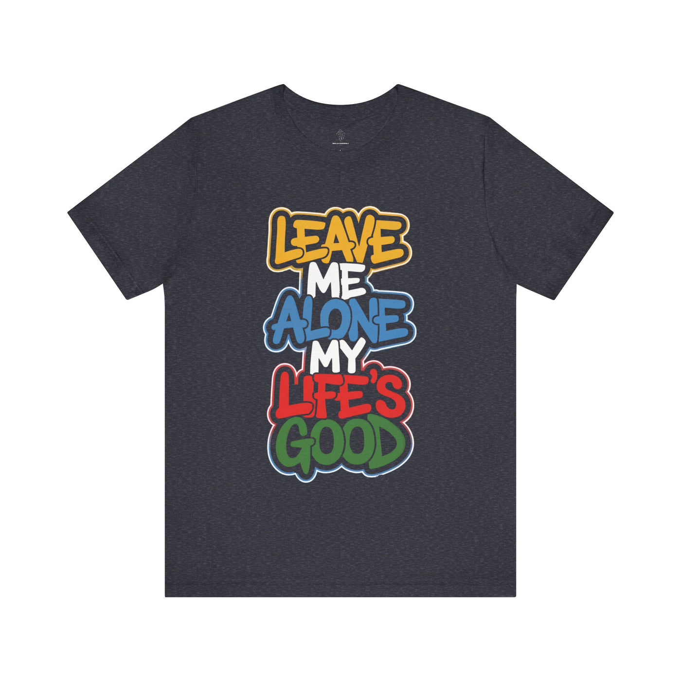 Leave Me Alone - Urban Graffiti Edition | Motivational Statement Tee