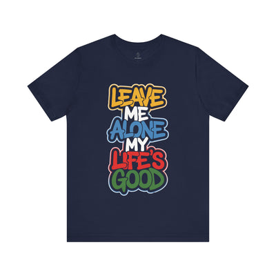 Leave Me Alone - Urban Graffiti Edition | Motivational Statement Tee