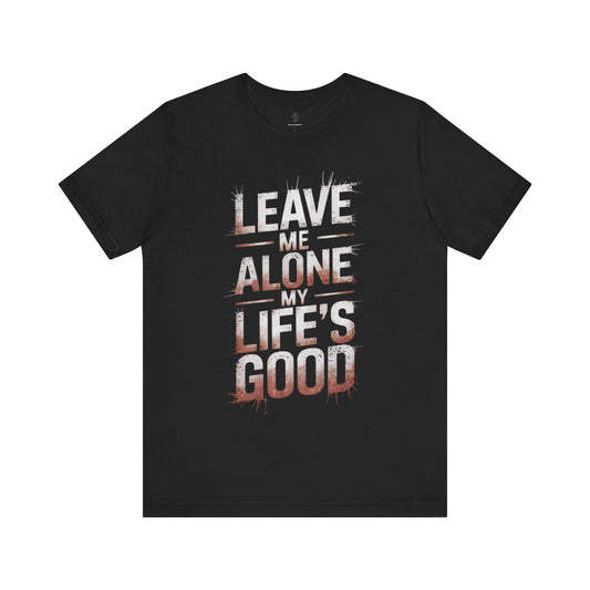 Leave Me Alone - Flame Gradient Edition | Motivational Statement Tee
