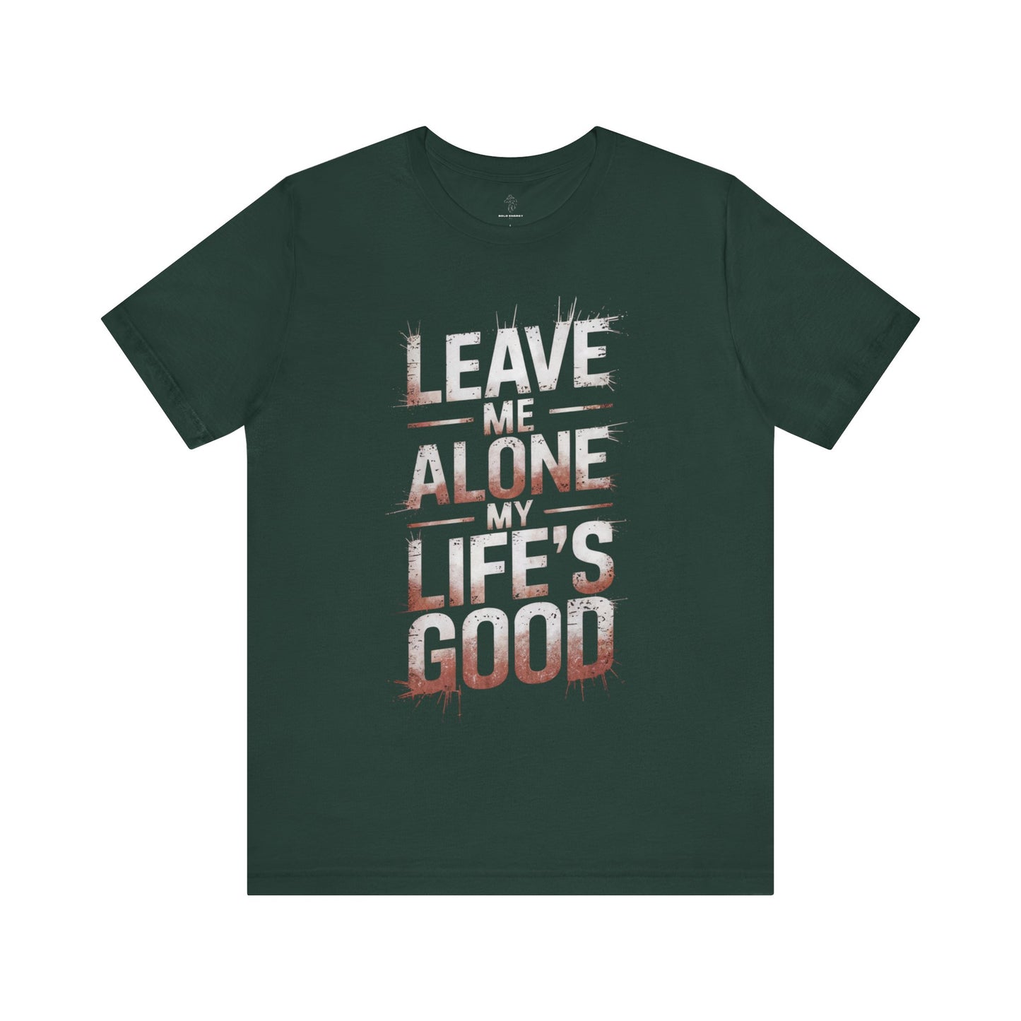 Leave Me Alone - Flame Gradient Edition | Motivational Statement Tee