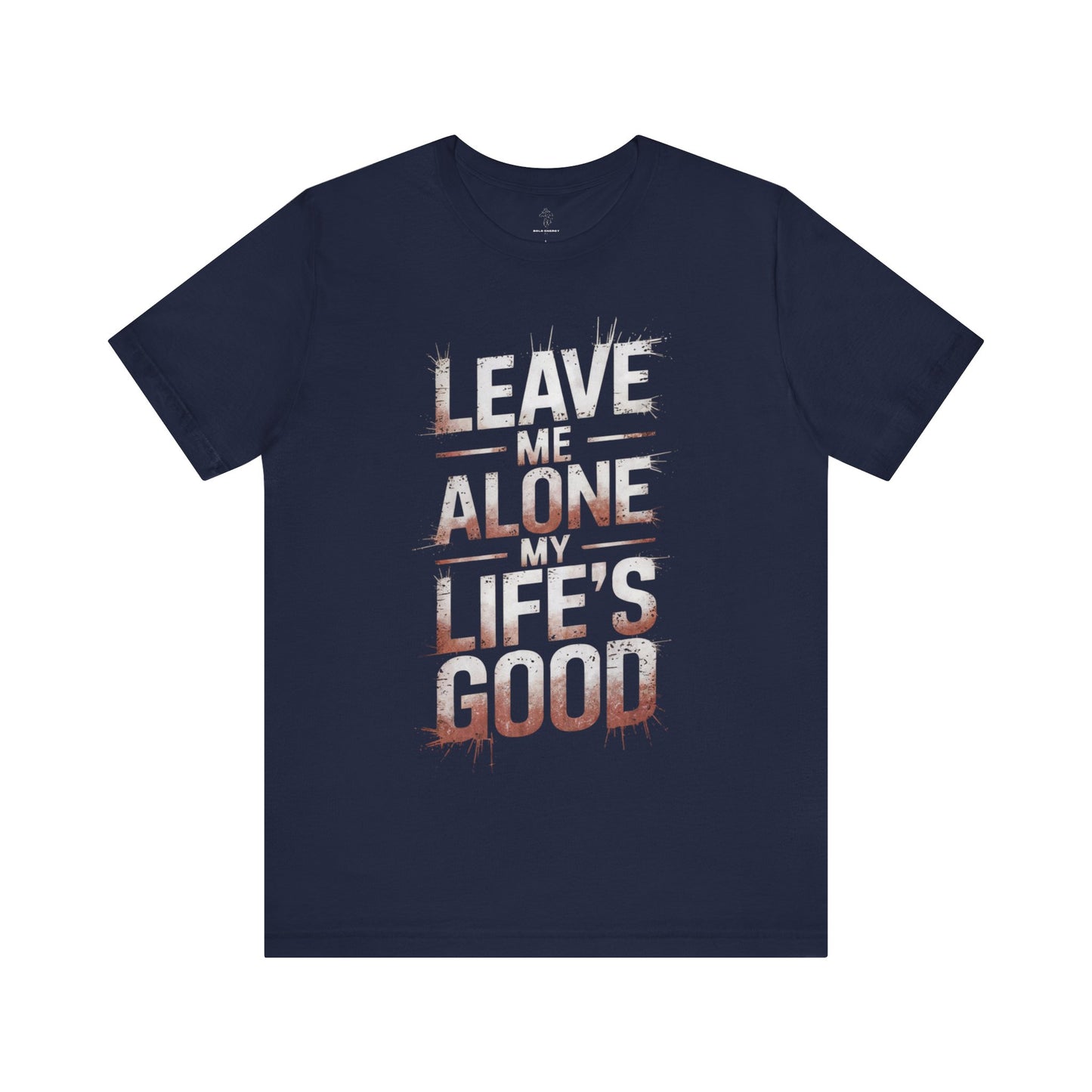 Leave Me Alone - Flame Gradient Edition | Motivational Statement Tee
