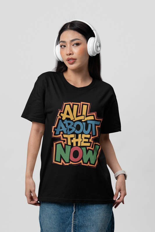 All About The Now - Urban Graffiti Edition | Motivational Statement Tee