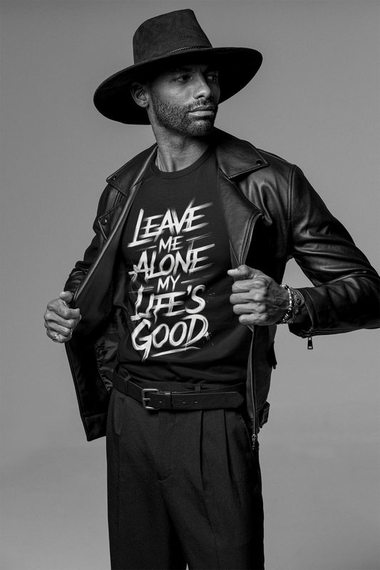 Black Brushstroke-style motivational t-shirt with 'Leave me alone my life's good' print – Bella Canvas unisex fit