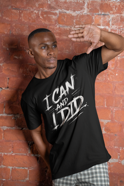 Black Brushstroke-style motivational t-shirt with 'I can and I did' print – Bella Canvas unisex fit