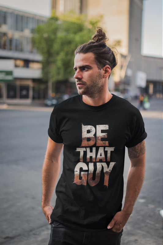 Be That Guy - Flame Gradient Edition | Motivational Statement Tee